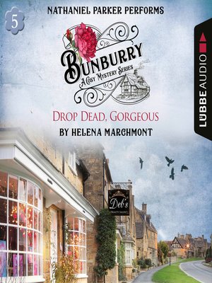 cover image of Bunburry: Drop Dead, Gorgeous